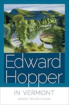 Edward Hopper in Vermont Edward Hopper in Vermont