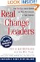 Real Change Leaders: How You Can Create Growth and High Performance at Your Company