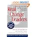 Real Change Leaders: How You Can Create Growth and High Performance at Your Company