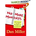 No More Mondays: Fire Yourself--and Other Revolutionary Ways to Discover Your True Calling at Work (Christian Edition)