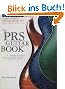 The PRS Guitar Book: A Complete History of Paul Reed Smith Guitars