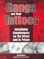 Gangs and Their Tattoos: Identifying Gangbangers on the Street and in Prison