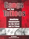 Gangs and Their Tattoos: Identifying Gangbangers on the Street and in Prison