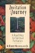 Invitation To A Journey: A Road Map For Spiritual Formation