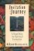 Invitation to a Journey: A Road Map for Spiritual Formation