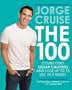 The 100: Count ONLY Sugar Calories and Lose Up to 18 Pounds in 2 Weeks