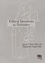 Ethical Questions in Dentistry