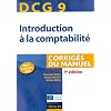 DCG 9 - Introduction � la comptabilit� - 2e �dition - Corrig�s
