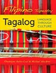 Filipino Tapestry: Tagalog Language t...
