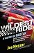 The Wildest Ride: A History of NASCAR (or, How a Bunch of Good Ol' Boys Built a Billion-Dollar Industry out of Wrecking Cars)