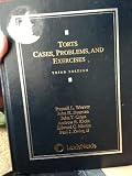 Torts: Cases, Problems, and Exercises