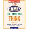 Brain Food: 100+ Games That Make Kids Think, Grades 4-12