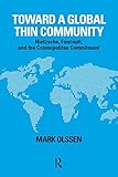 Toward a global thin community : Nietzsche, Foucault, and the cosmopolitan commitment