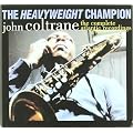 The Heavyweight Champion: The Complete Atlantic Recordings