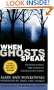 When Ghosts Speak: Understanding the World of Earthbound Spirits