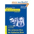 K�nigs Erl�uterungen und Materialien, Bd.308, Die verlorene Ehre der Katharina Blum