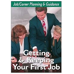 Career Planning - Getting & Keeping Your First Job