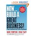 Now, Build a Great Business!: 7 Ways to Maximize Your Profits in Any Market