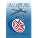 Manhunting: Reversing the Polarity of Warfare