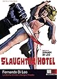 Slaughter Hotel