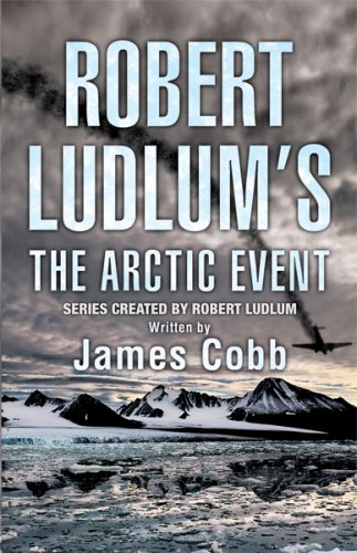 Buy Robert Ludlum's The Arctic Event: A Covert-One Novel (Covert One Novel) online at Discounted New and Used prices. Delivered to your door with Off-The-Bookshelf.