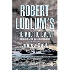 Robert Ludlum's The Arctic Event: A Covert-One Novel (Covert One Novel)