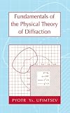 Fundamentals of the Physical Theory of Diffraction
