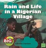 Rain and Life in a Nigerian Village (First Facts: Big Picture: People and Culture)