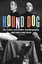 Hound Dog: The Leiber and Stoller Autobiography