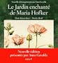 Le jardin enchant� de Maria Hofker
