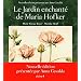 Le jardin enchant� de Maria Hofker
