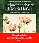 Le jardin enchant� de Maria Hofker
