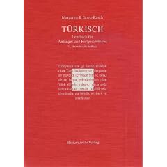 T�rkisch - Lehrbuch f�r Anf�nger und Fortgeschrittene: Mit zwei Audio-CDs zu s�mtlichen Lektionen sowie mit alphabetischem W�rterverzeichnis und �bungsschl�ssel im PDF-Format