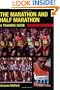 The Marathon and Half Marathon: A Training Guide