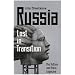 Russia - Lost in Transition: The Yeltsin and Putin Legacies