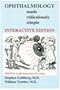 Ophthalmology Made Ridiculously Simple
