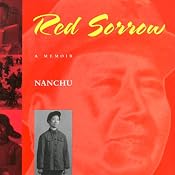 Red Sorrow: A Memoir | [Nanchu]