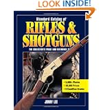 Standard Catalog of Rifles & Shotguns (Standard Catalog of Rifles and Shotguns) by Jerry Lee