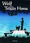 Wolf and the Trojan Horse
