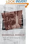 Brownsville, Brooklyn: Blacks, Jews,...