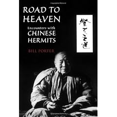 Road to Heaven: Encounters With Chinese Hermits