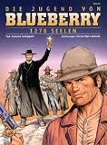 Leutnant Blueberry 47. Die Jugend 18: 1276 Seelen