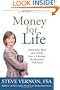 Money for Life: Turn Your IRA and 401(k) Into a Lifetime Retirement Paycheck