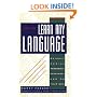 How To Learn Any Language: Quickly, Easily, Inexpensively, Enjoyably and on Your Own