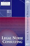 Legal Nurse Consulting: Scope And Standards of Practice (American Nurses Association)