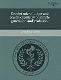 Books : Droplet microfluidics and crystal chemistry of sample generation and evolution.