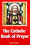 The Catholic Book of Prayer