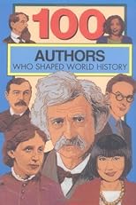 100 Authors Who Shaped World History (One Hundred Series)