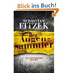 Der Augensammler: Psychothriller