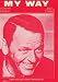 Vintage Sheet Music: MY WAY (Recorded by Frank Sinatra on Reprise Records (Sinatra on front cover), Cimino Publications Incorp. Sole Selling Agents) Image